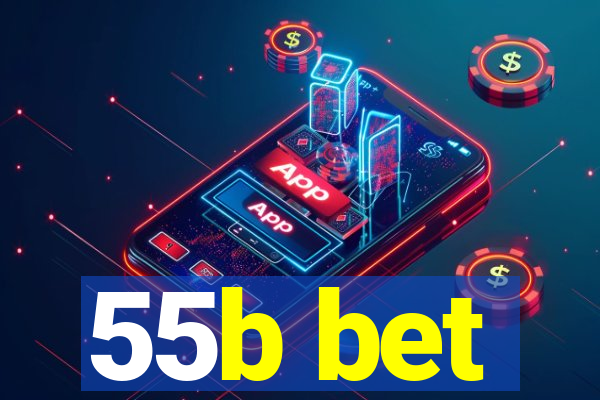 55b bet